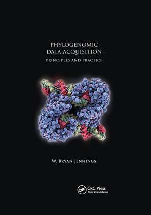 Phylogenomic Data Acquisition: Principles and Practice de W. Bryan Jennings