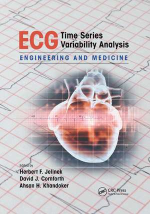 ECG Time Series Variability Analysis: Engineering and Medicine de Herbert F. Jelinek