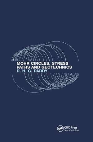 Mohr Circles, Stress Paths and Geotechnics de Richard H.G. Parry