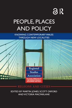 People, Places and Policy: Knowing contemporary Wales through new localities de Martin Jones