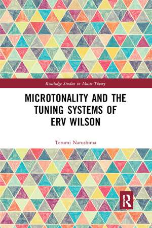 Microtonality and the Tuning Systems of Erv Wilson de Terumi Narushima