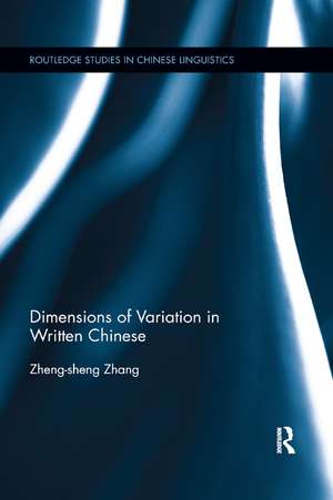 Dimensions of Variation in Written Chinese de Zheng-Sheng Zhang