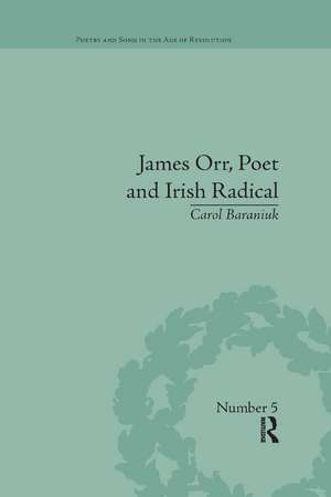 James Orr, Poet and Irish Radical de Carol Baraniuk