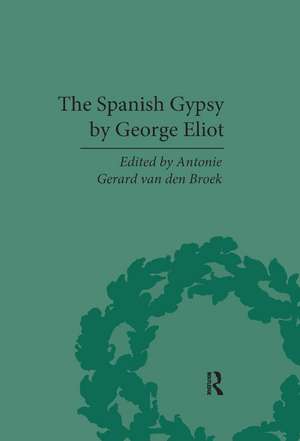 The Spanish Gypsy by George Eliot de Antonie Gerard van den Broek