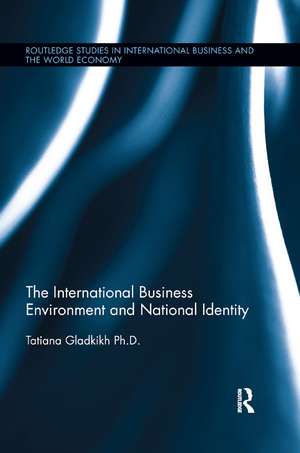 The International Business Environment and National Identity de Tatiana Gladkikh