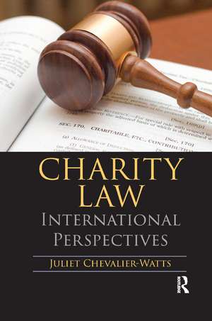 Charity Law: International Perspectives de Juliet Chevalier-Watts