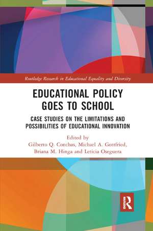 Educational Policy Goes to School: Case Studies on the Limitations and Possibilities of Educational Innovation de Gilberto Conchas