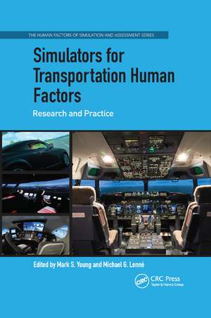 Simulators for Transportation Human Factors: Research and Practice de Mark S. Young