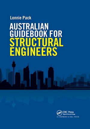 Australian Guidebook for Structural Engineers de Lonnie Pack