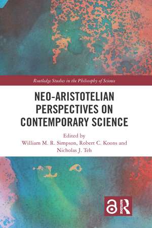 Neo-Aristotelian Perspectives on Contemporary Science de William M.R. Simpson