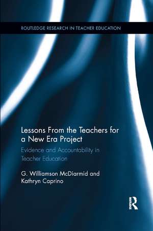 Lessons from the Teachers for a New Era Project: Evidence and Accountability in Teacher Education de G. McDiarmid