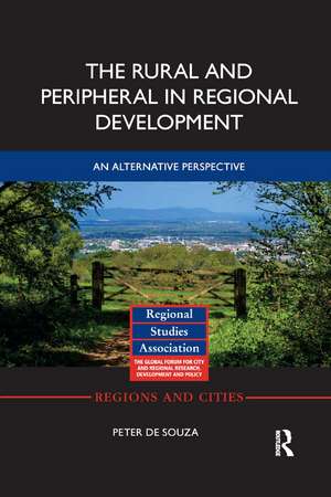 The Rural and Peripheral in Regional Development: An Alternative Perspective de Peter de Souza