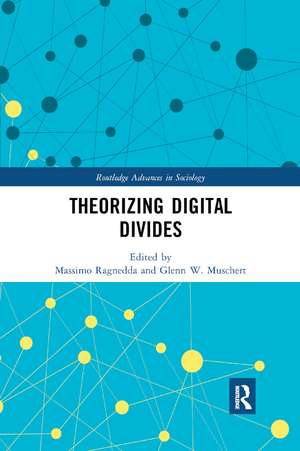 Theorizing Digital Divides de Massimo Ragnedda