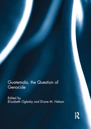 Guatemala, the Question of Genocide de Elizabeth A. Oglesby