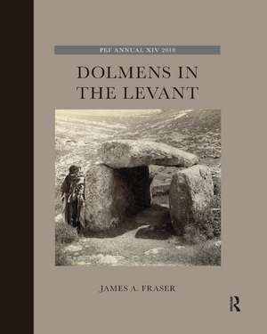 Dolmens in the Levant de James A. Fraser