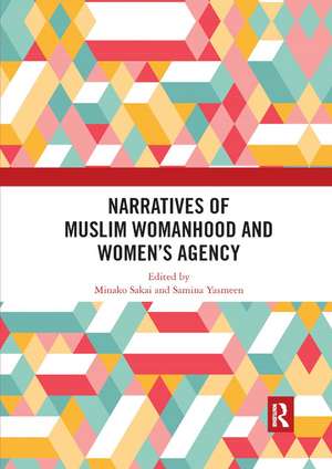 Narratives of Muslim Womanhood and Women's Agency de Minako Sakai