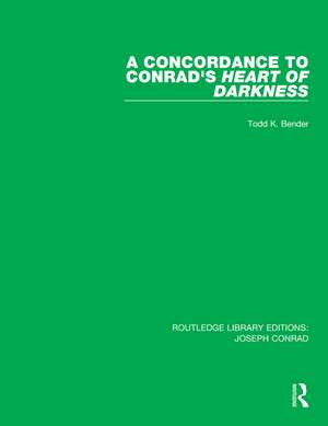 A Concordance to Conrad's Heart of Darkness de Todd K. Bender