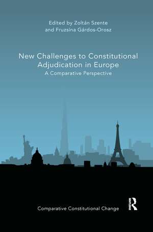 New Challenges to Constitutional Adjudication in Europe: A Comparative Perspective de Zoltán Szente