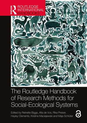 The Routledge Handbook of Research Methods for Social-Ecological Systems de Reinette Biggs