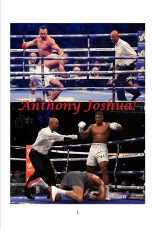 Anthony Joshua! de Steven King