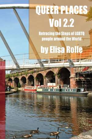 Queer Places, Volume 2.2 (B and W) de Elisa Rolle