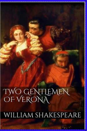 Two Gentlemen of Verona de William Shakespeare