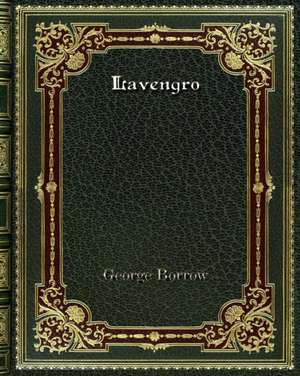 Lavengro de George Borrow