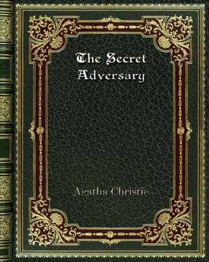 The Secret Adversary de Agatha Christie