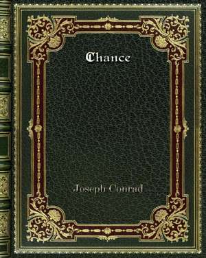 Chance de Joseph Conrad