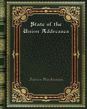 State of the Union Addresses de James Buchanan