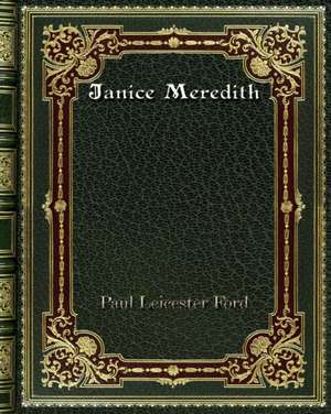 Janice Meredith de Paul Leicester Ford