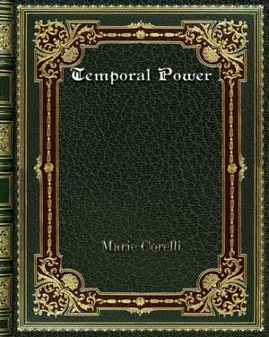 Temporal Power de Marie Corelli