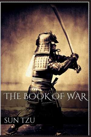 The Book of War de Sun Tzu