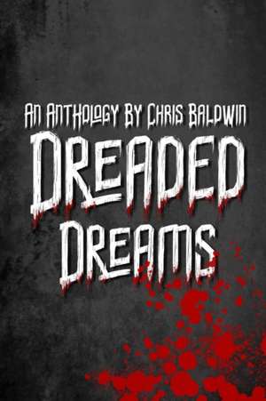 Dreaded Dreams de Christopher Baldwin