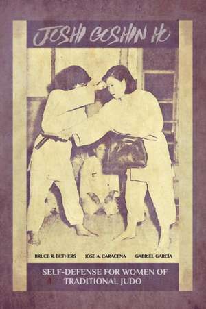 Joshi Goshin Ho, Self-Defense for women of traditional Judo de Gabriel Garcia