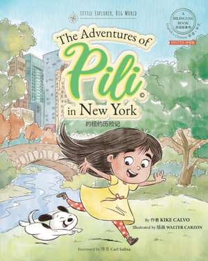 Pinyin The Adventures of Pili in New York. Dual Language Chinese Books for Children. Bilingual English Mandarin ¿¿¿ de Kike Calvo