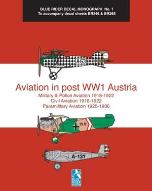 Aviation in post WW1 Austria de Richard Humberstone