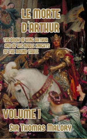 Le Morte d'Arthur de Thomas Malory