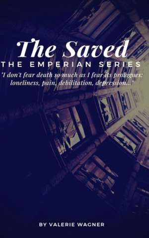 The Saved (Book Two) de Valerie Wagner