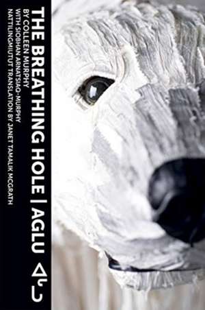 The Breathing Hole - Aglu de Colleen Murphy