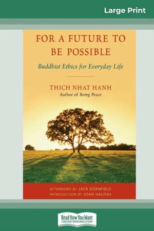 For a Future to be Possible (16pt Large Print Edition) de Thich Nhat Hanh