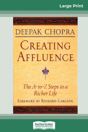 Creating Affluence de Deepak Chopra