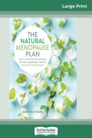 The Natural Menopause Plan de Maryon Stewart