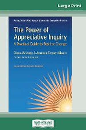 The Power of Appreciative Inquiry de Diana Whitney