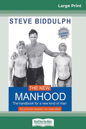 The New Manhood de Steve Biddulph