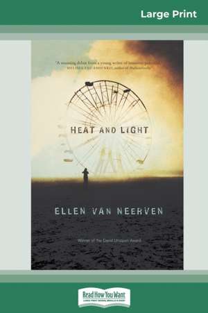 Heat and Light (16pt Large Print Edition) de Ellen van Neerven