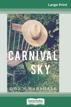 Carnival Sky (16pt Large Print Edition) de Owen Marshall