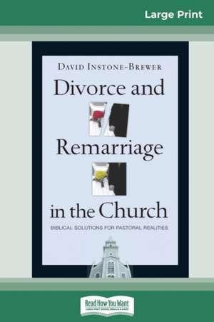 Divorce and Remarriage in the Church de David Instone Brewer