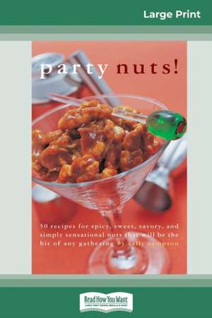 Party nuts! (16pt Large Print Edition) de Sally Morgan