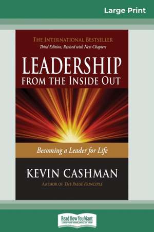 Leadership from the Inside Out de Kevin Cashman